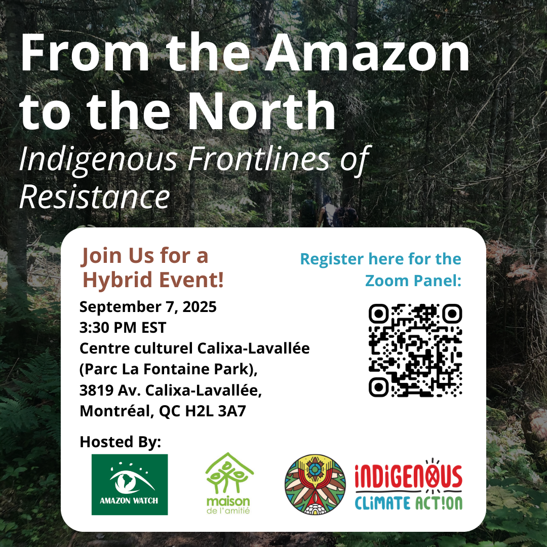 From the Amazon to the North – Indigenous Frontlines of Resistance