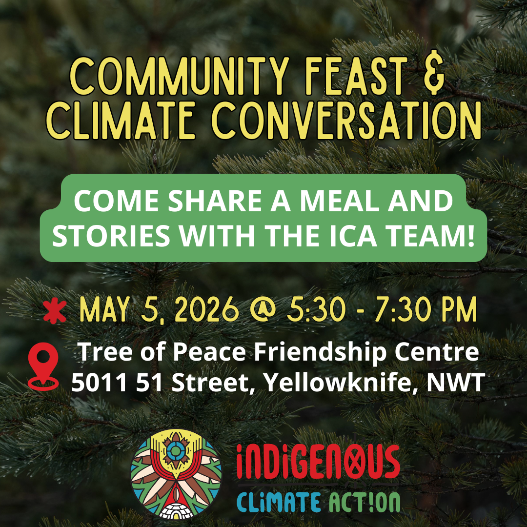 Yellowknife Community Feast &  Climate Conversation