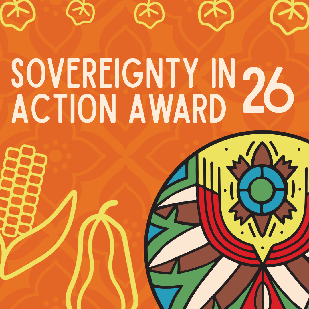 2026 Sovereignty in Action Awards: Awardees & Cohort 2 Announcement!