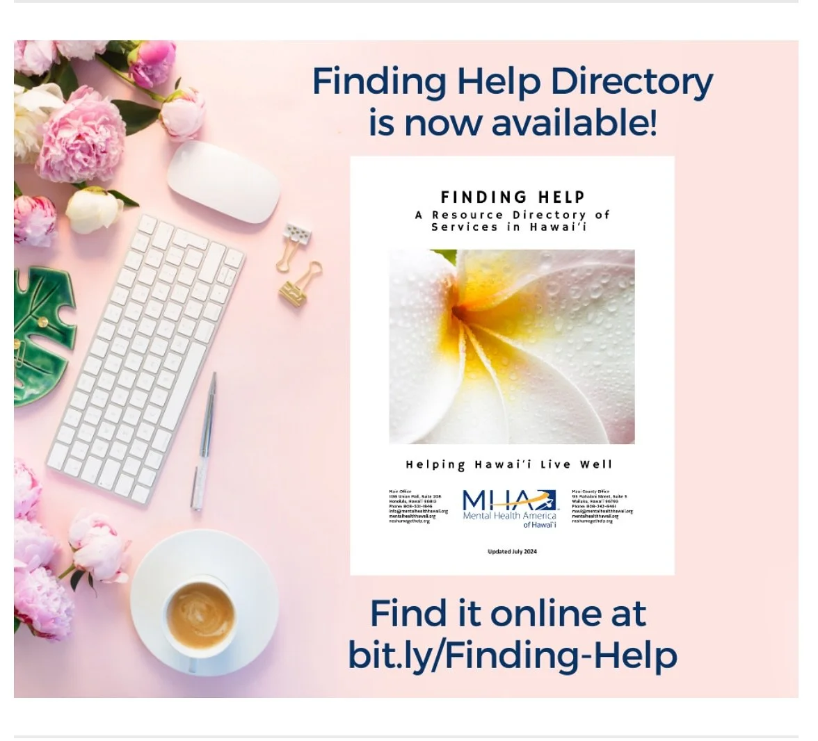 🌺 Now Available: Finding Help Directory🌺 We&rsquo;re excited to share the updated Finding Help &ndash; A Resource Directory of Services in Hawaiʻi, brought to you by Mental Health America of Hawaiʻi 💙
This directory includes a wide range of mental