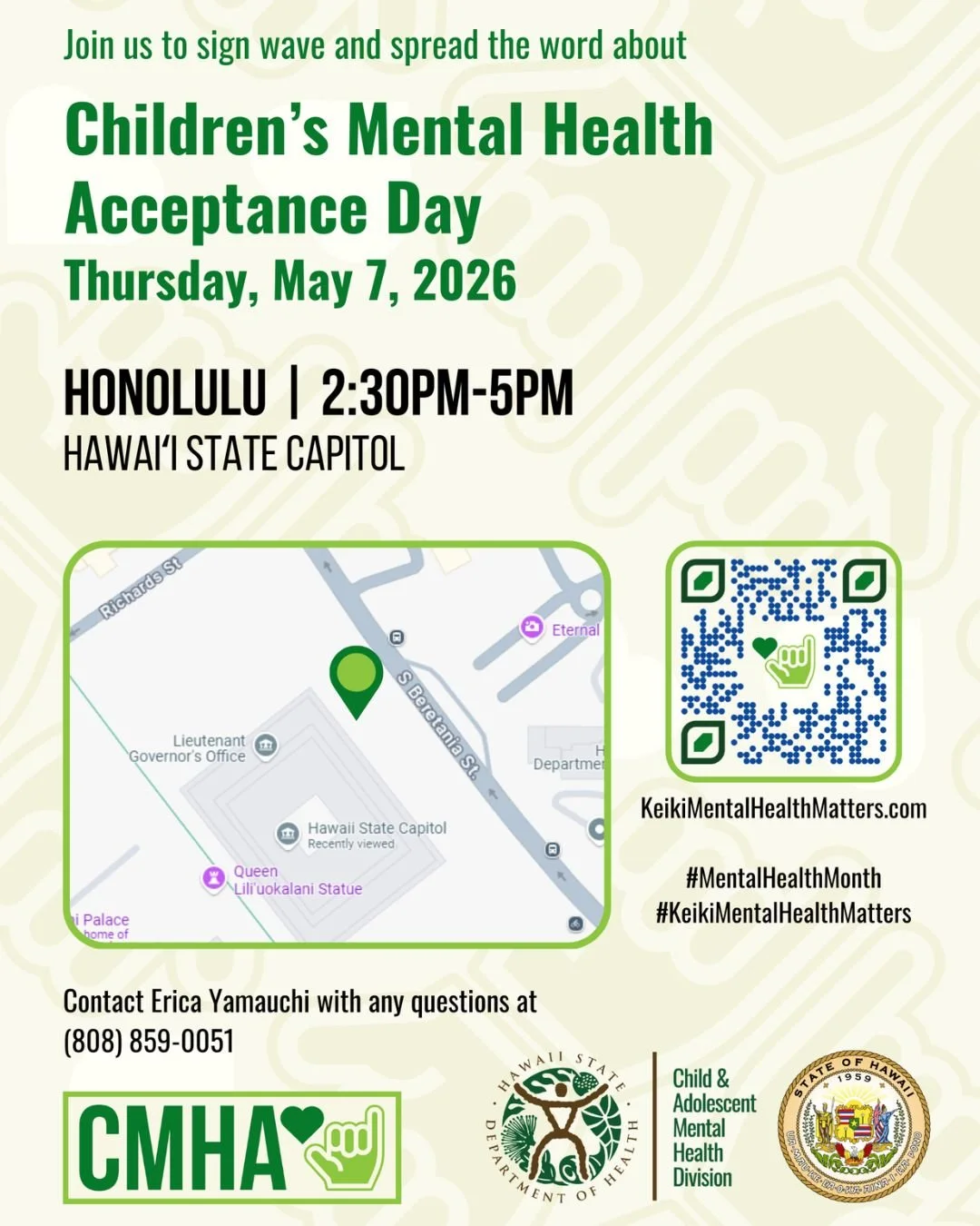 Children's Mental Health Acceptance day is Thursday, May 7 2026. Help Your Keiki will be joining to sign wave and spreading the word about kids mental health at the Hawai'i State Capitol in Honolulu, Hawai'i. For more information, visit KeikiMentalHe