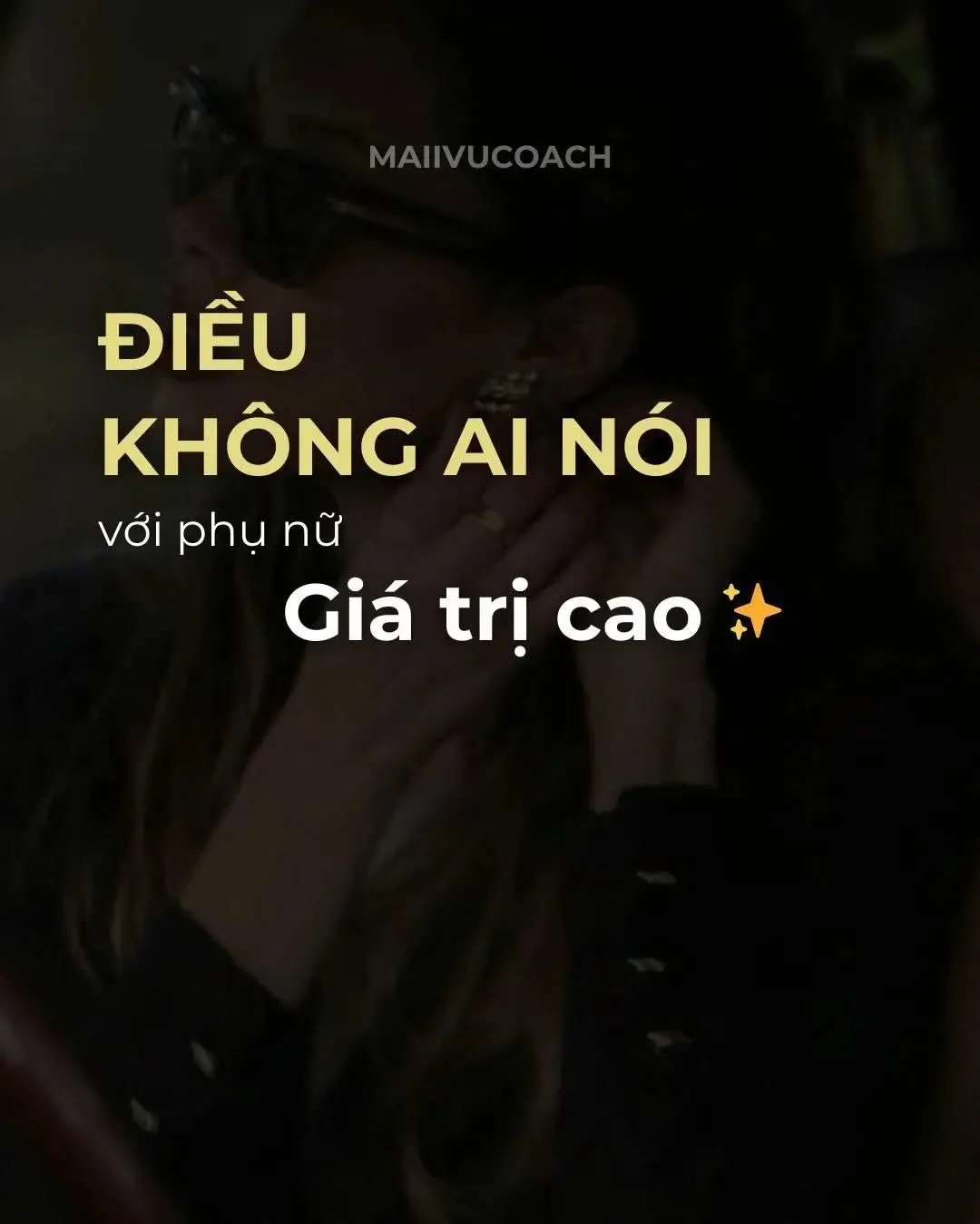 Điều kh&ocirc;ng ai n&oacute;i với phụ nữ gi&aacute; trị cao #maiivucoaching #feminine #highvaluewoman