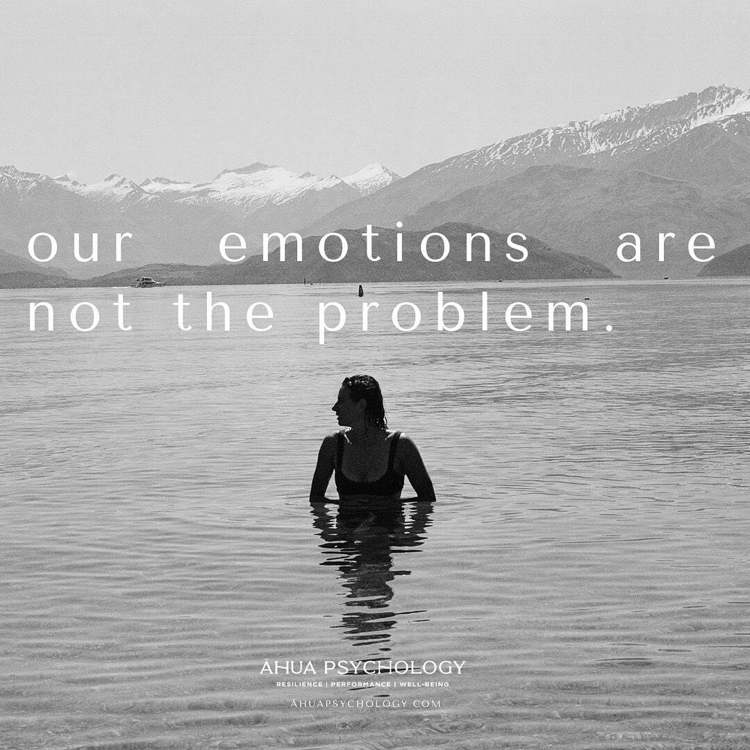 Our emotions are not the problem.

The problem is in how we respond to our emotions. More specifically, our problems persist with our unwillingness to make room for an unwanted emotion. 

Many of us have been raised in a culture embedded in the pursu