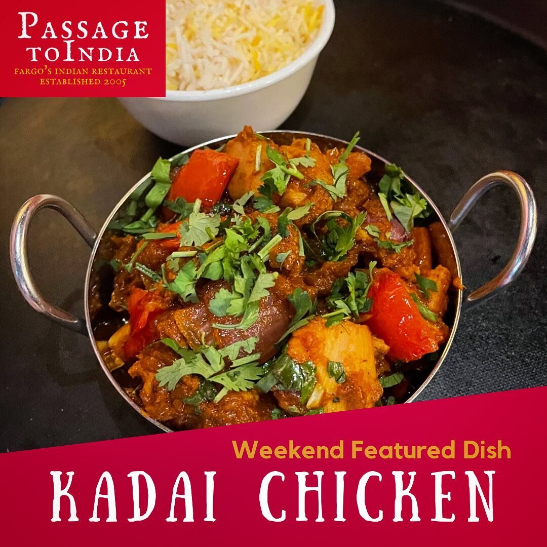 This weekend&rsquo;s featured dish - Kadai Chicken (pronounced kra-dai). Tender chicken thigh, smoky bell peppers, sweet onion and tomatoes, stir fried with freshly ground spices and topped with cilantro. Served alongside fragrant long grain basmati 