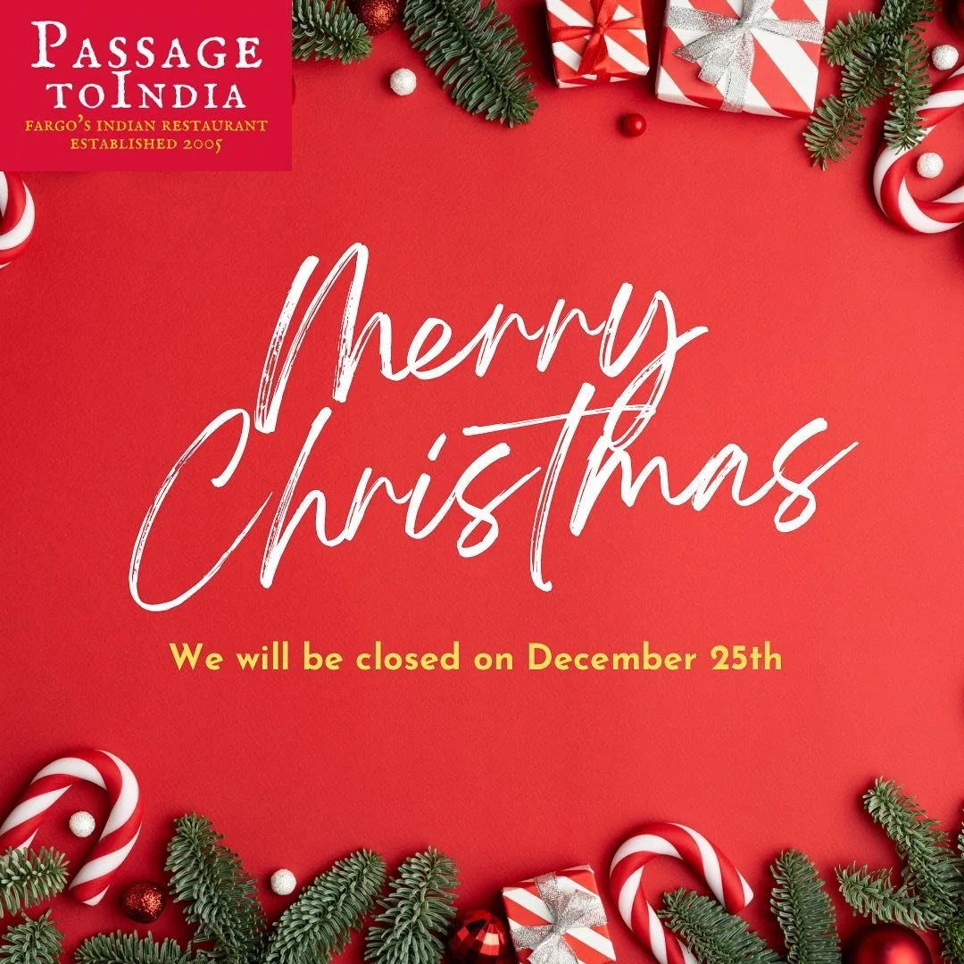 Merry Christmas! We will be closed today, December 25th for the holiday. We hope all our friends and guests have a wonderful day.

#merrychristmas #christmas #passagetoindiafargo #indian #food #fargo