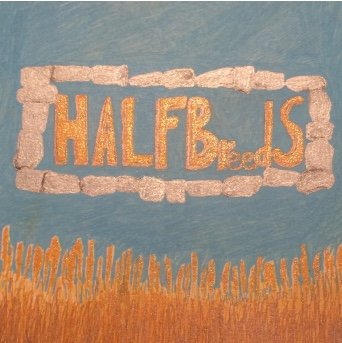 Halfbreeds Title.jpeg