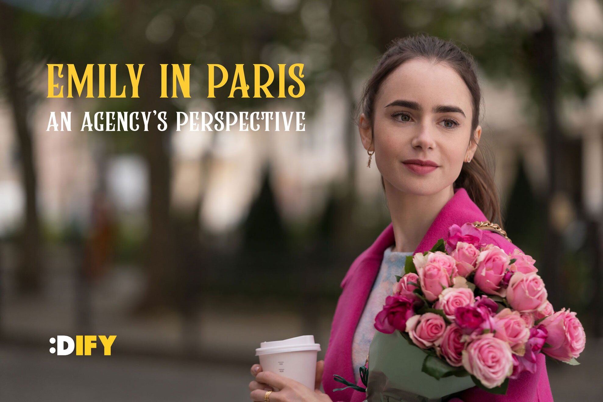 DIFY_Emily+In+Paris_Agency