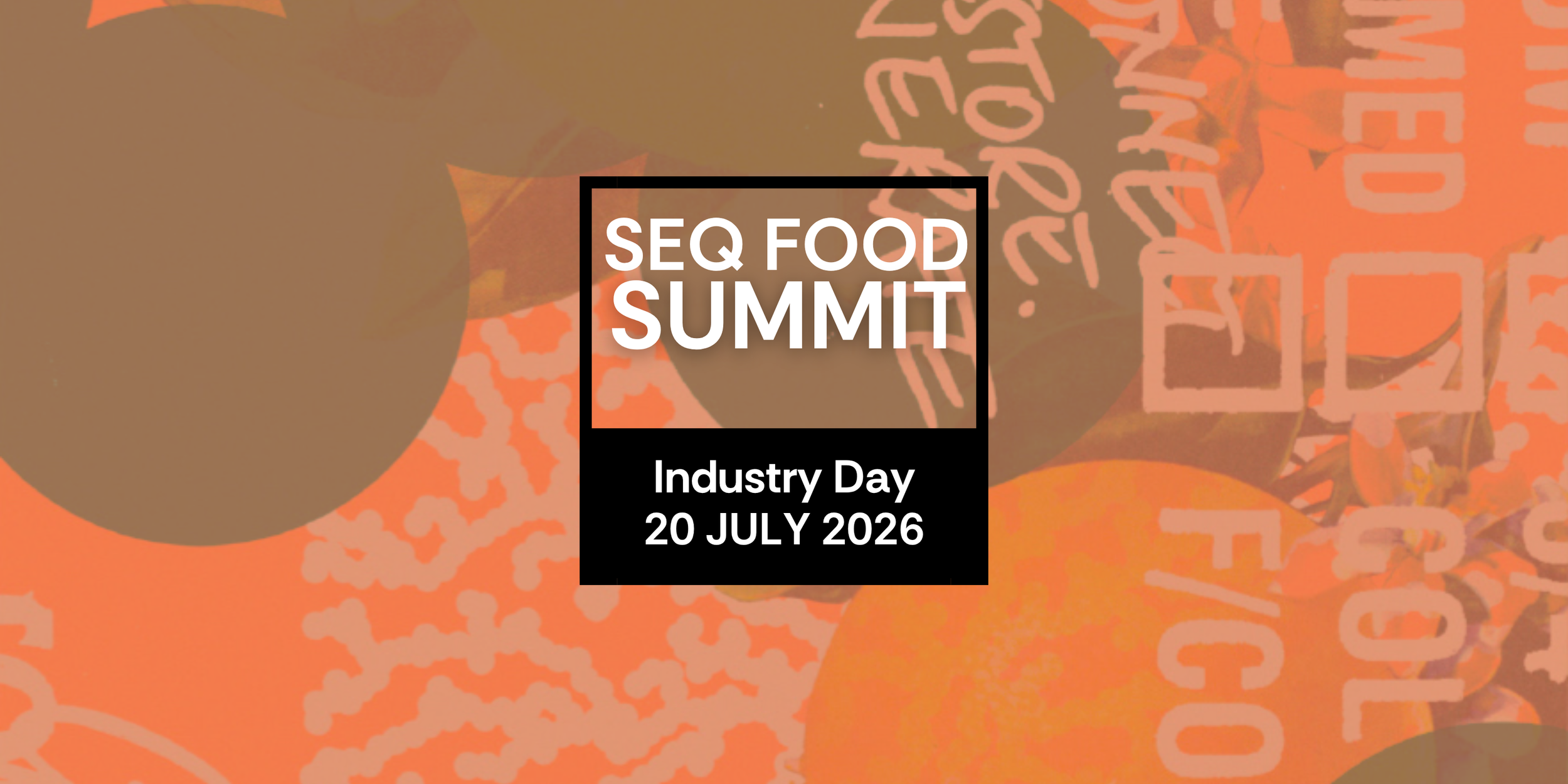 SEQ Food Summit - Industry Day