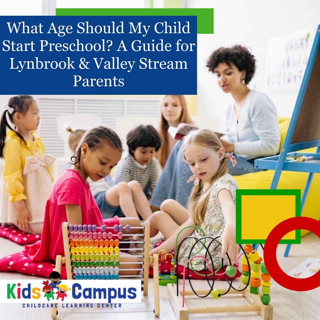 What Age Should My Child Start Preschool? A Guide for Lynbrook &amp; Valley Stream Parents