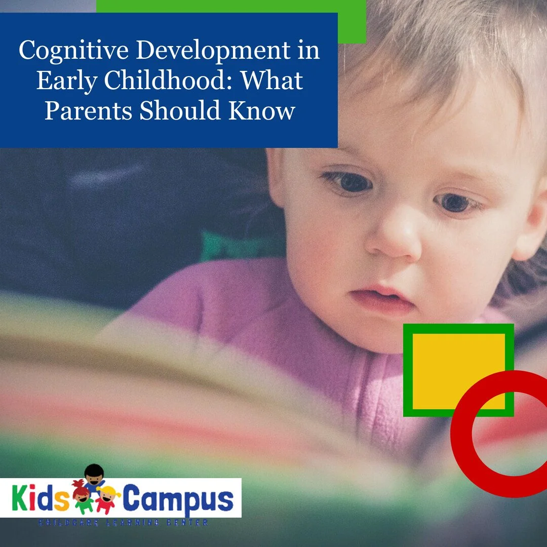 Cognitive Development in Early Childhood: What Parents Should Know