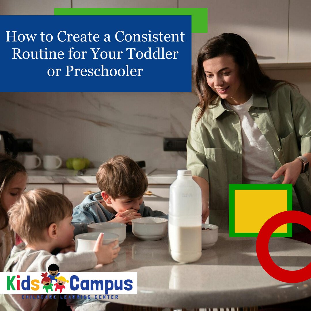How to Create a Consistent Routine for Your Toddler or Preschooler