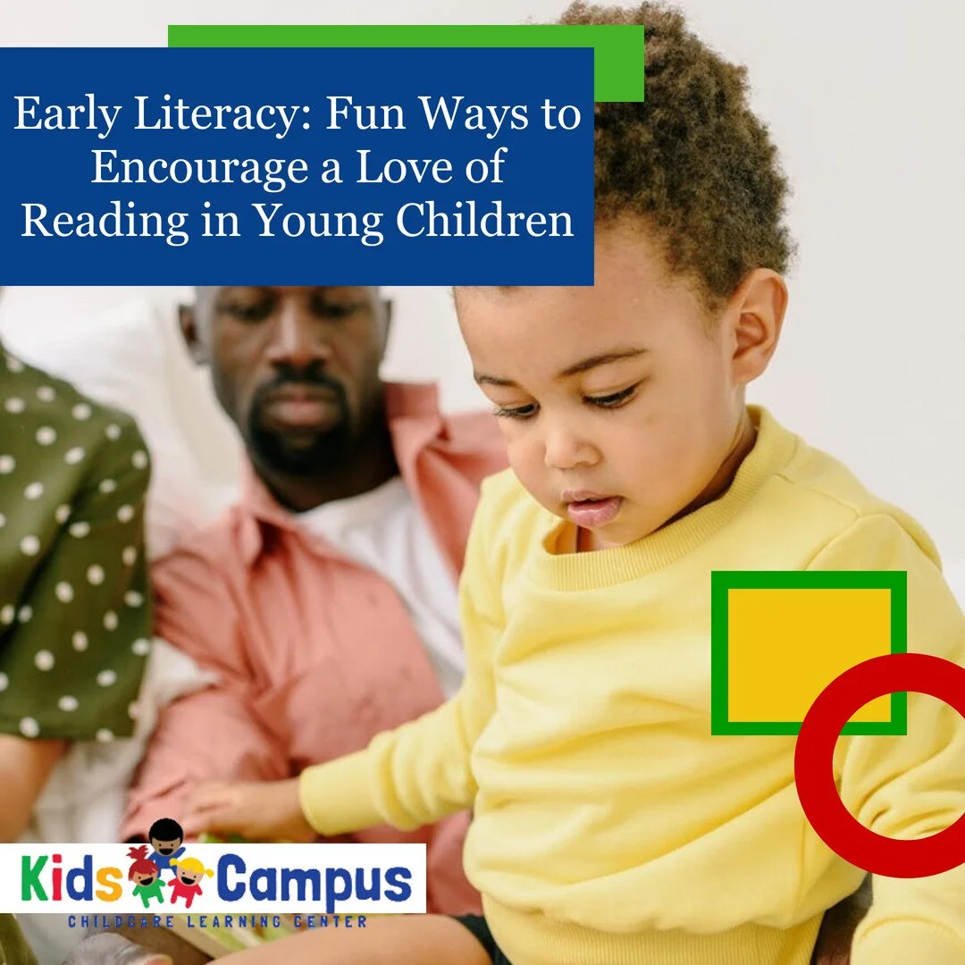 Early Literacy: Fun Ways to Encourage a Love of Reading in Young Children