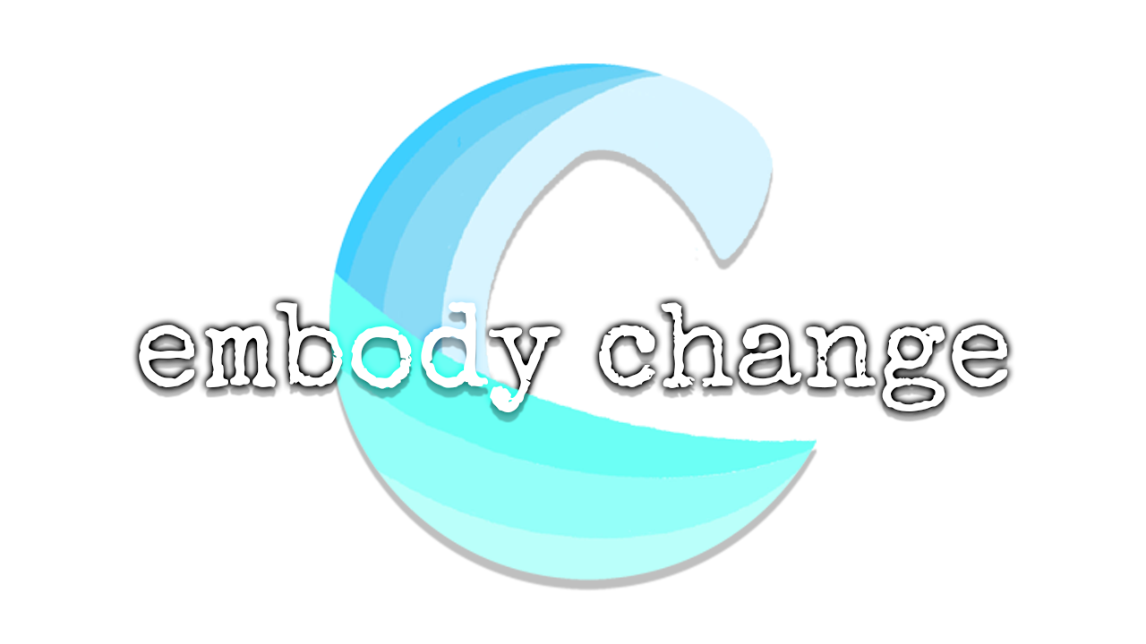 Embody Change