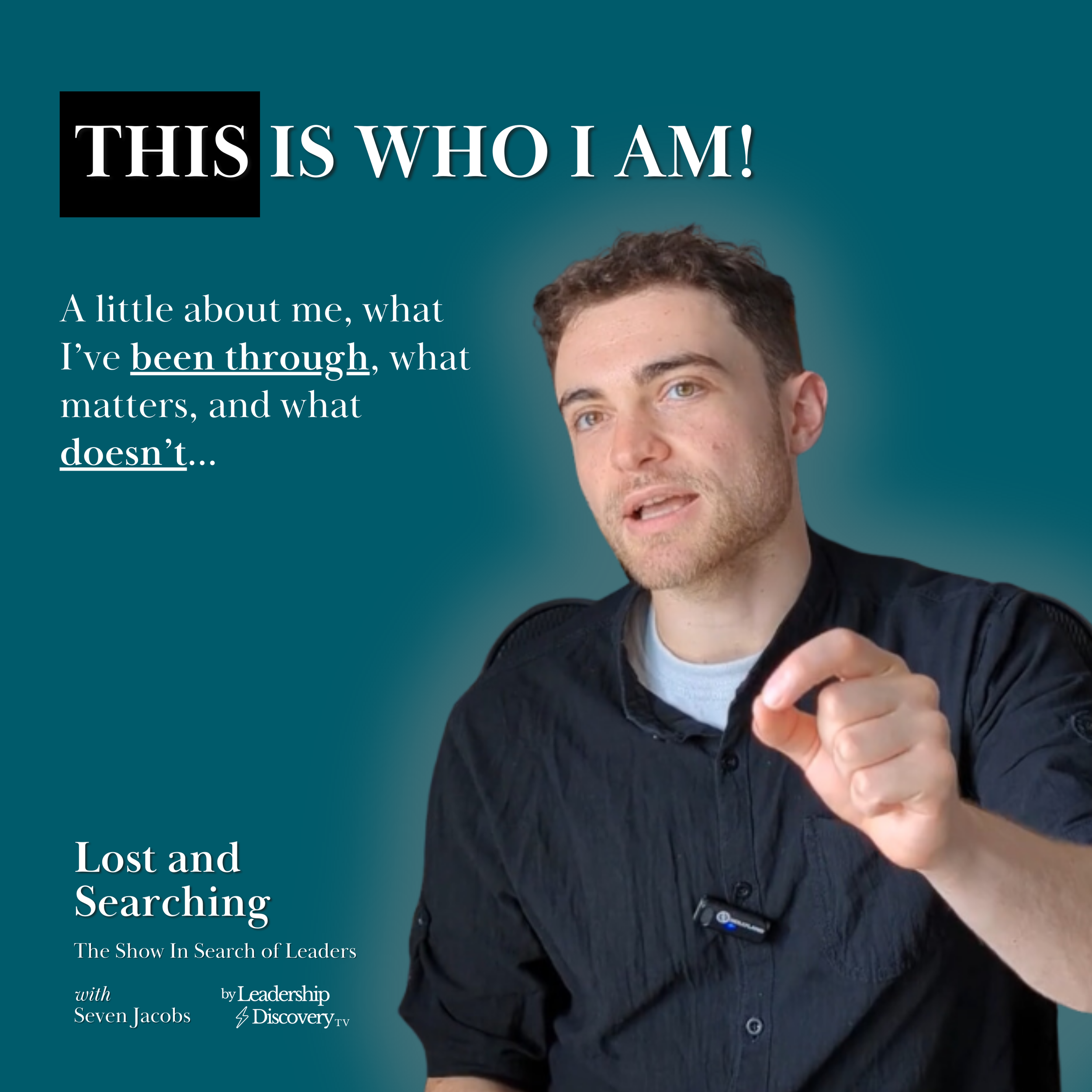 THIS Is Who I Am - An Introduction To Your Host, w/ Seven Jacobs | Lost and Searching EP4