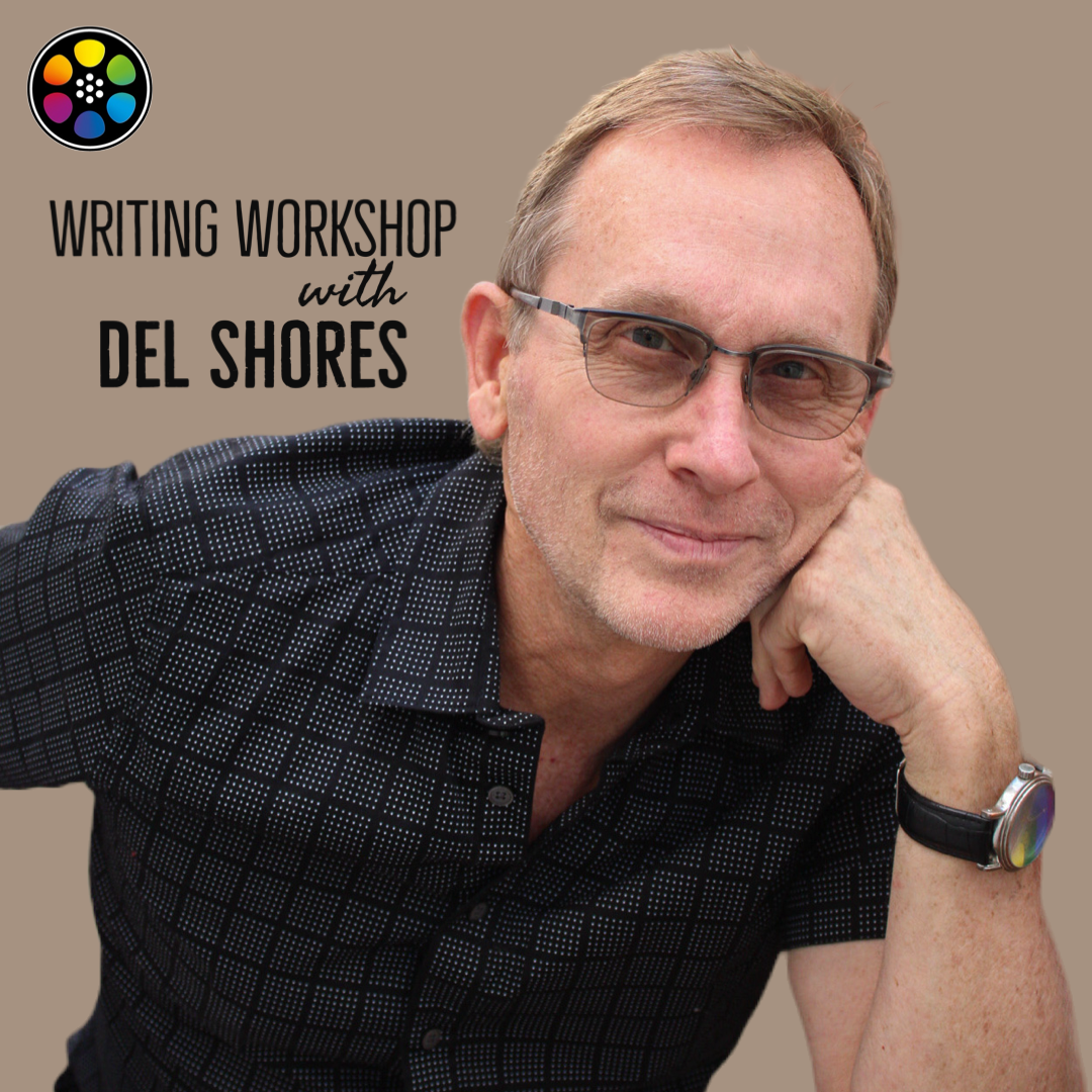 Writing Workshop with Del Shores