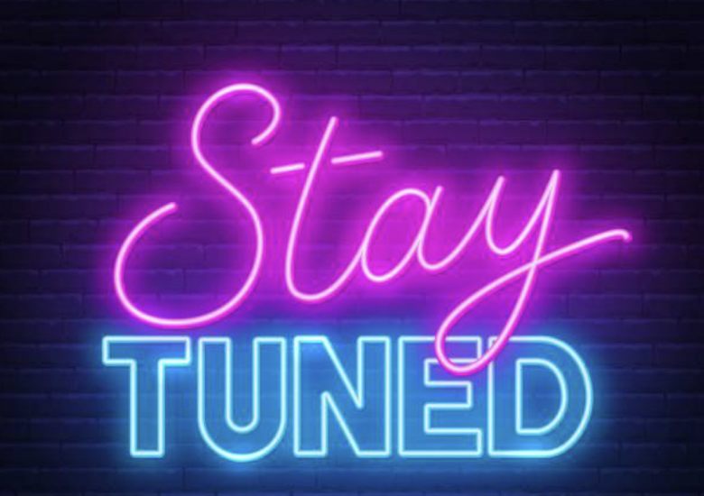 Stay Tuned