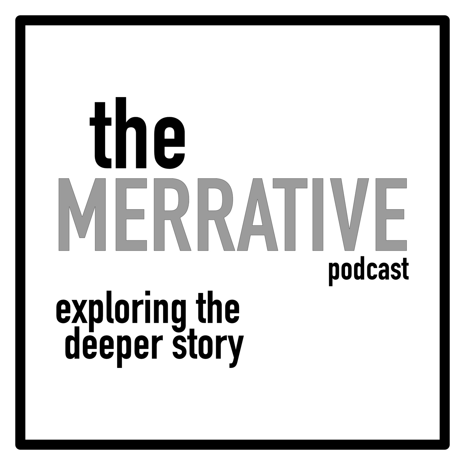 The Merrative podcast artwork