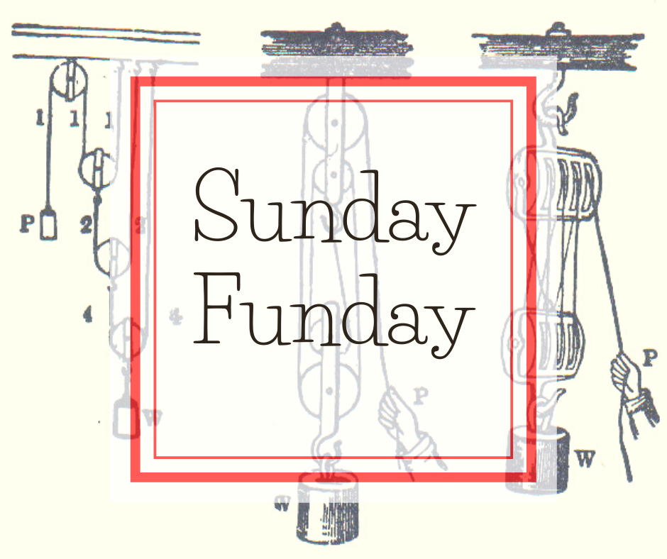 Sunday Funday: Simple Machines