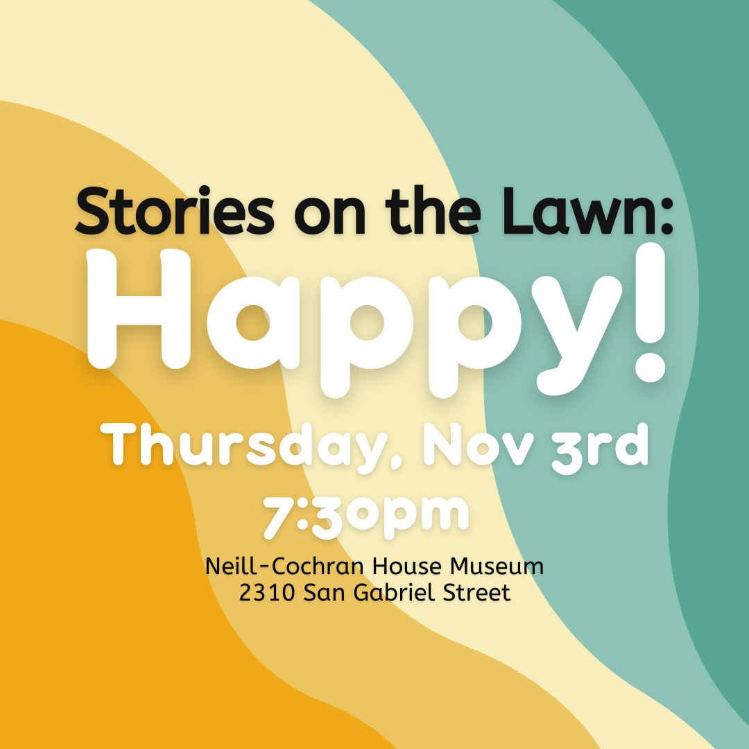 Stories on the Lawn: Happy!