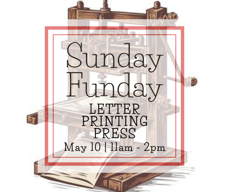 Sunday Funday: Letter Printing Press
