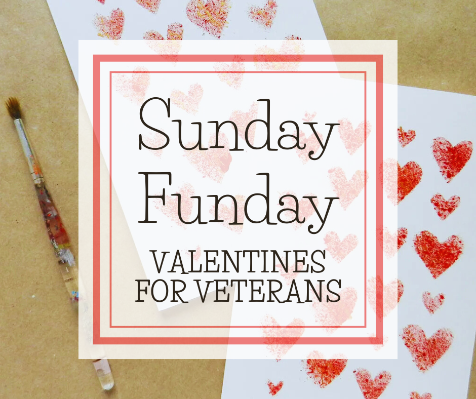 Sunday Funday: Valentines for Vets