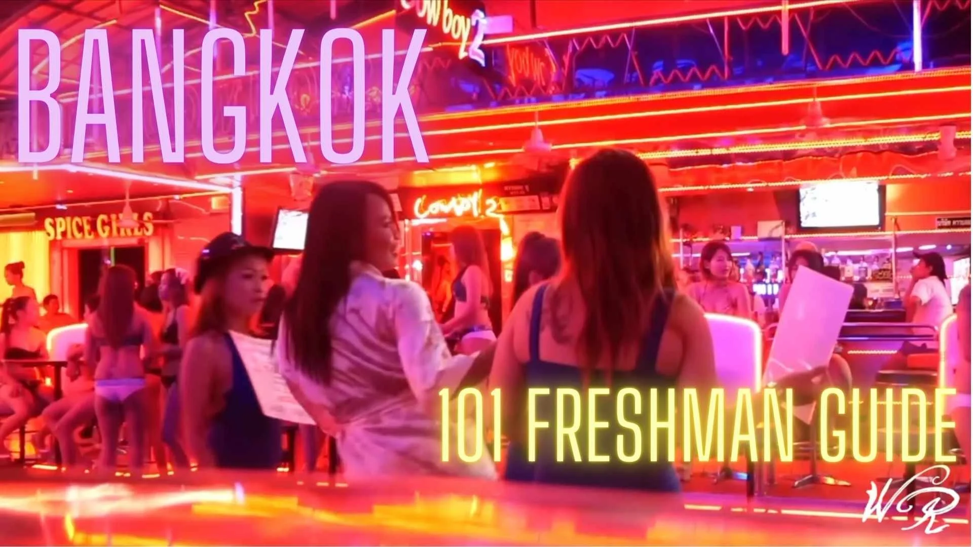 W&amp;R Pro 101: Freshman Guide to Bangkok