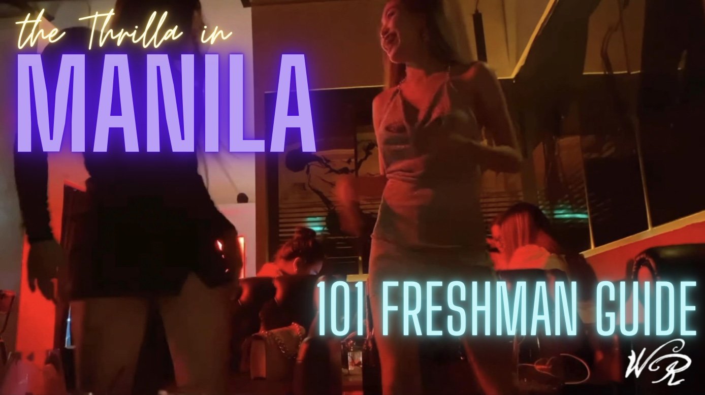 W&amp;R Pro 101: Freshman Guide to Manila