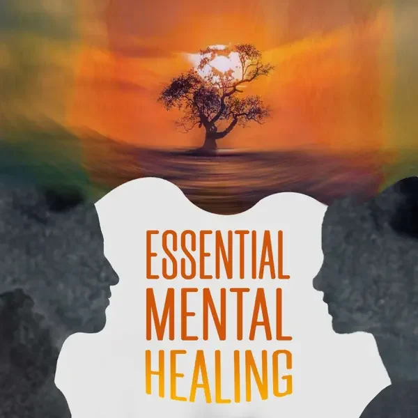 Essential Mental Healing