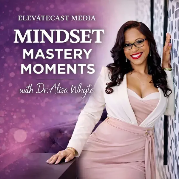 Mindset Mastery Moments