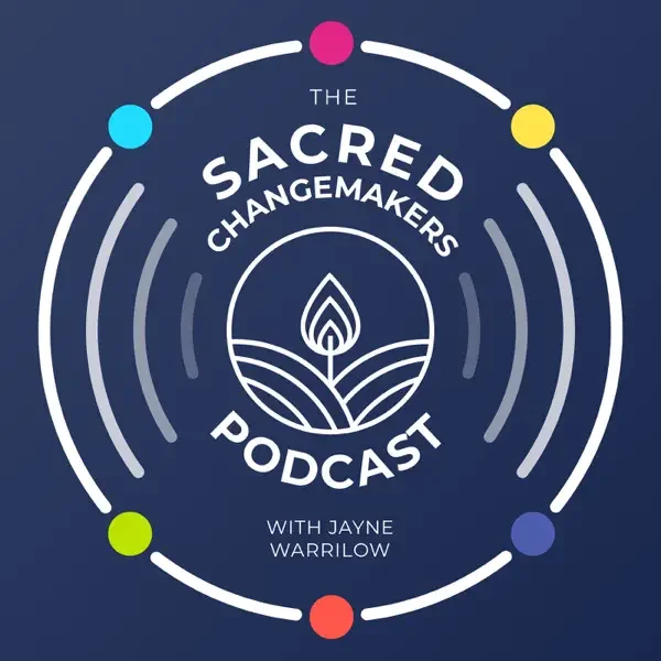 Sacred Changemakers Podcast