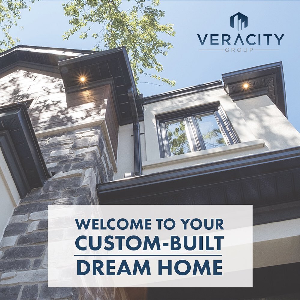 Welcome to your custom-built dream home!
&bull;
Contact Veracity Group to get started.