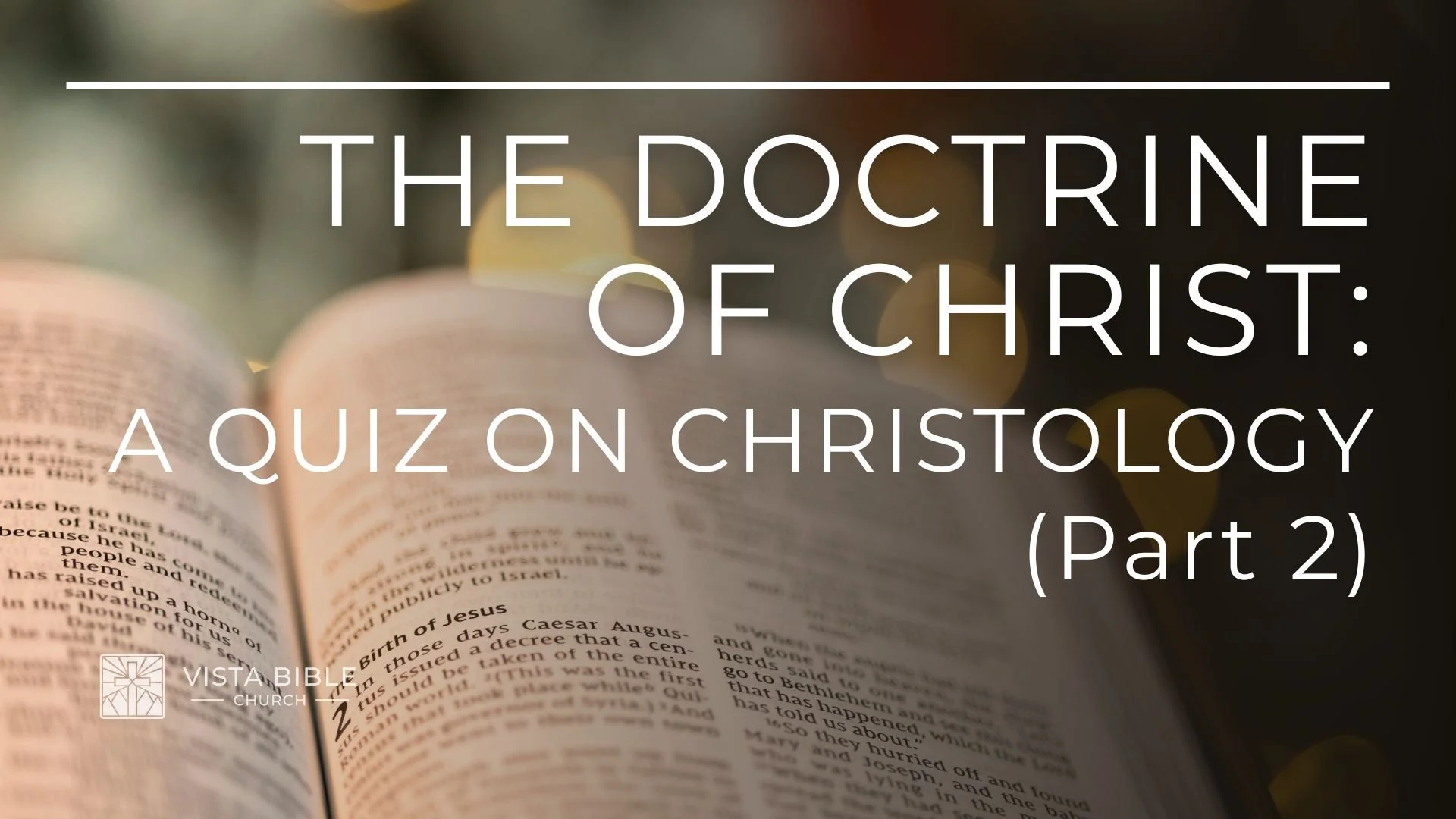 The Doctrine of Christ: A Quiz on Christology (Part 2)