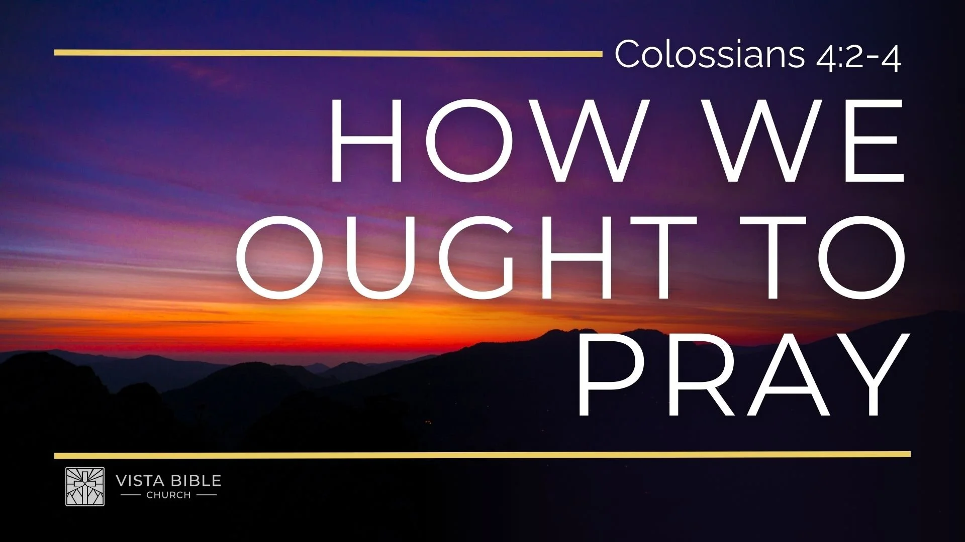 How We Ought to Pray
