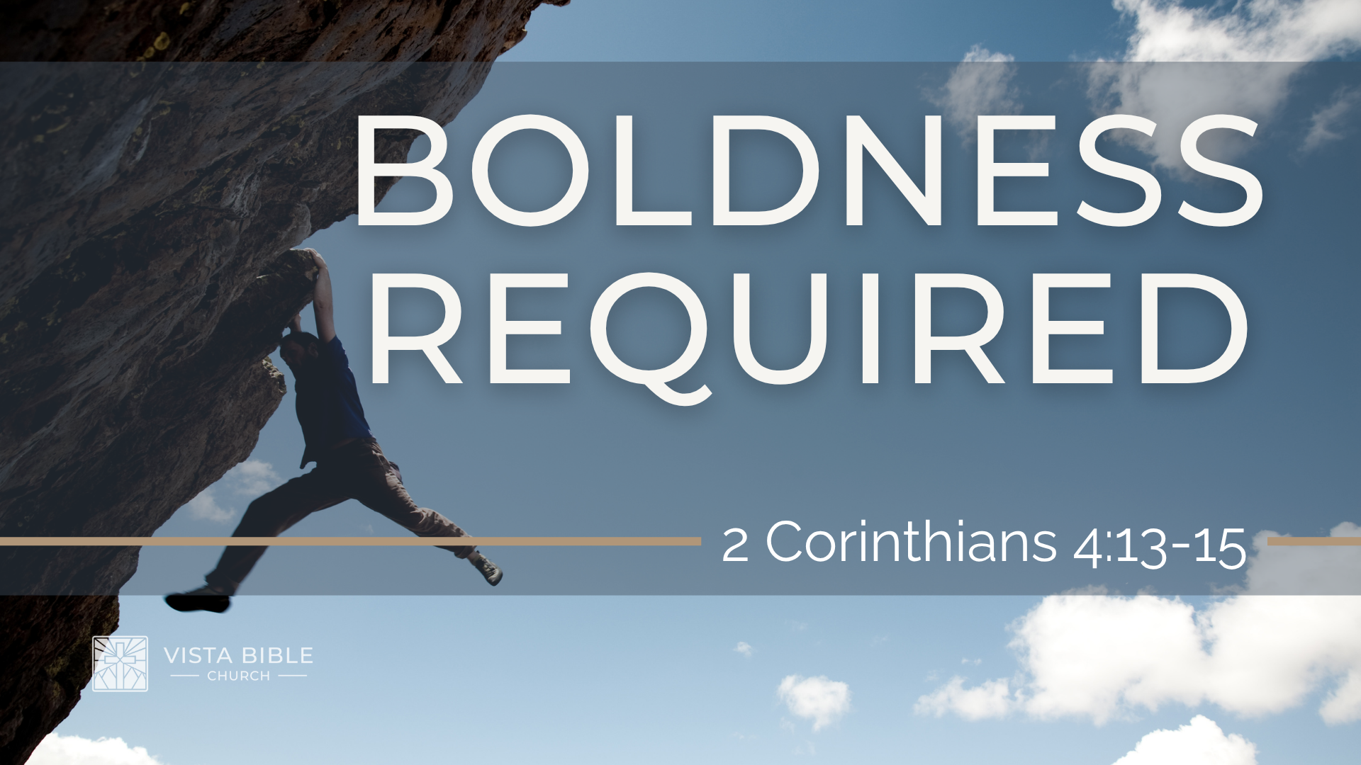 Boldness Required