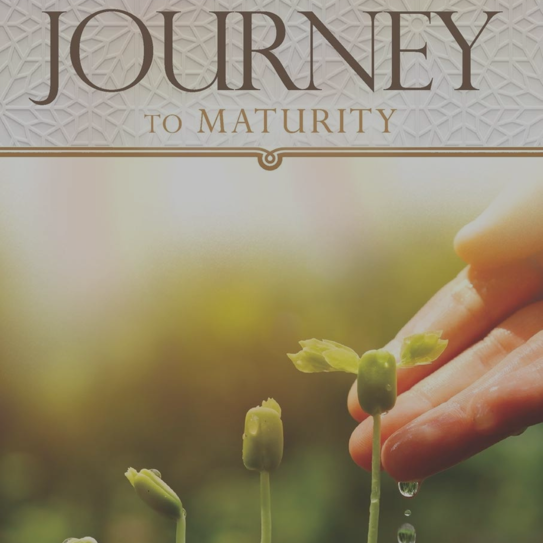 Journey to Maturity: Equipping the New Disciple from a Muslim Background to Follow Christ