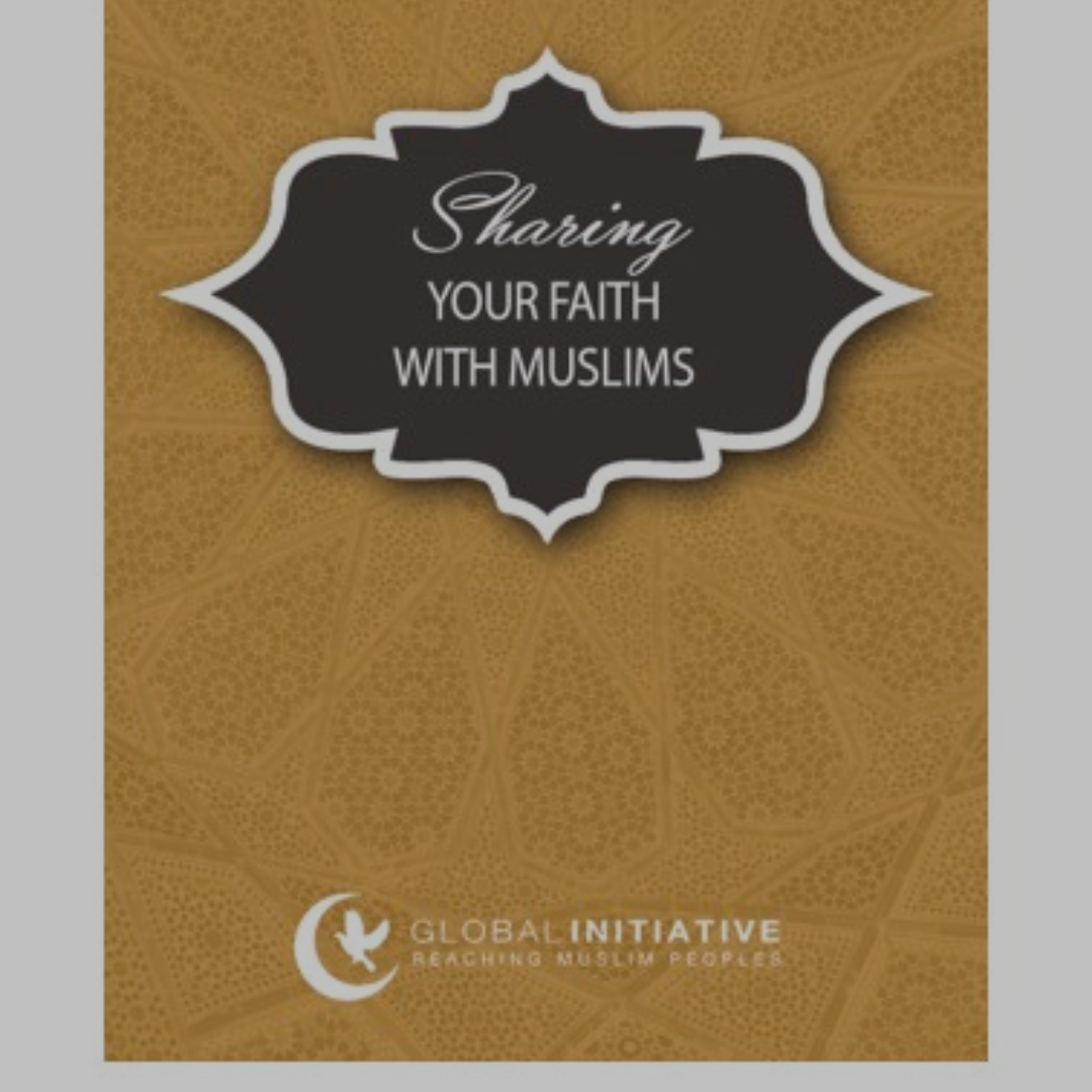 Sharing Your Faith With Muslims (English)
