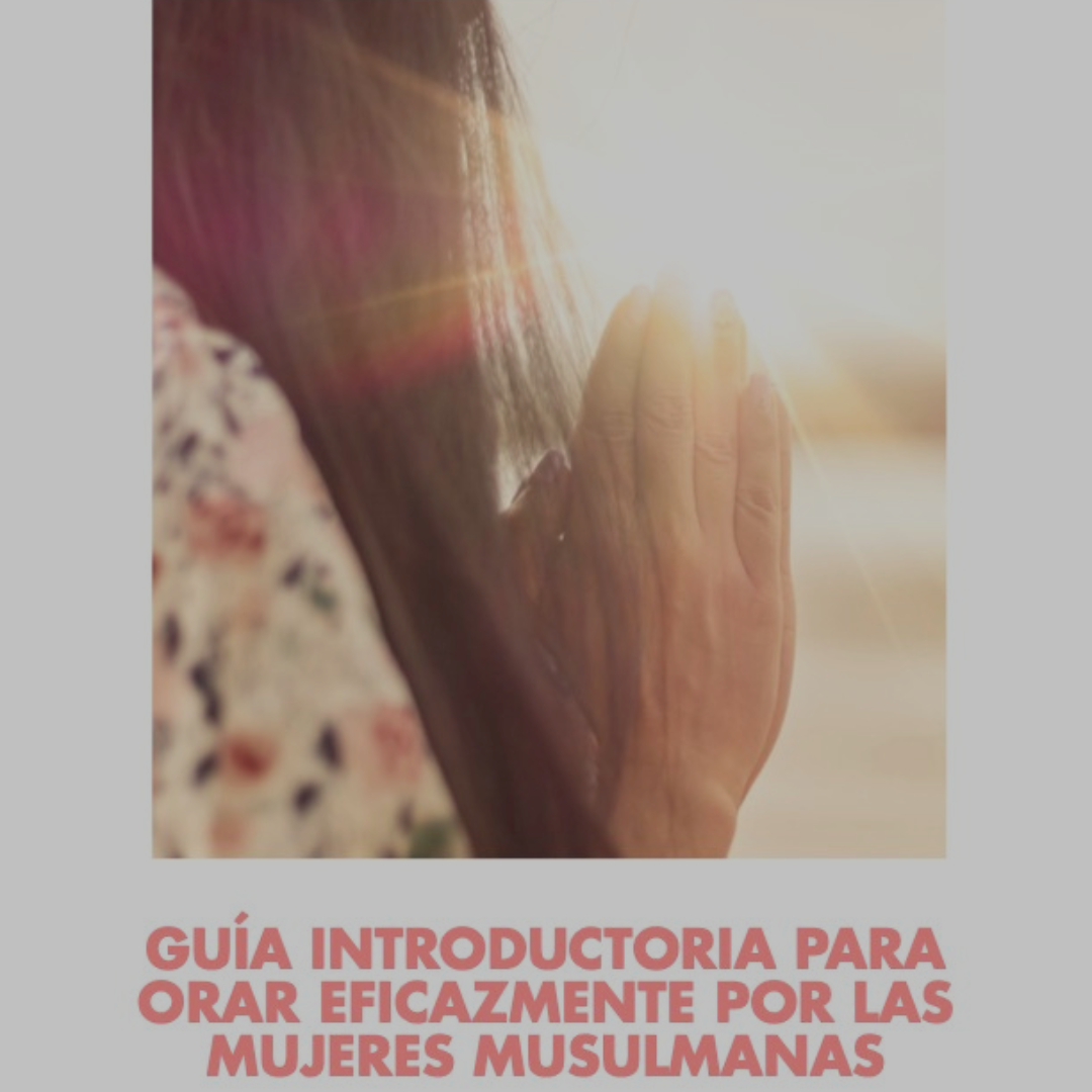 Praying Effectively for Muslim Women (Spanish)