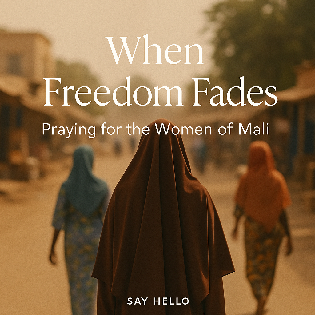 When Freedom Fades: Praying for the Women of Mali
