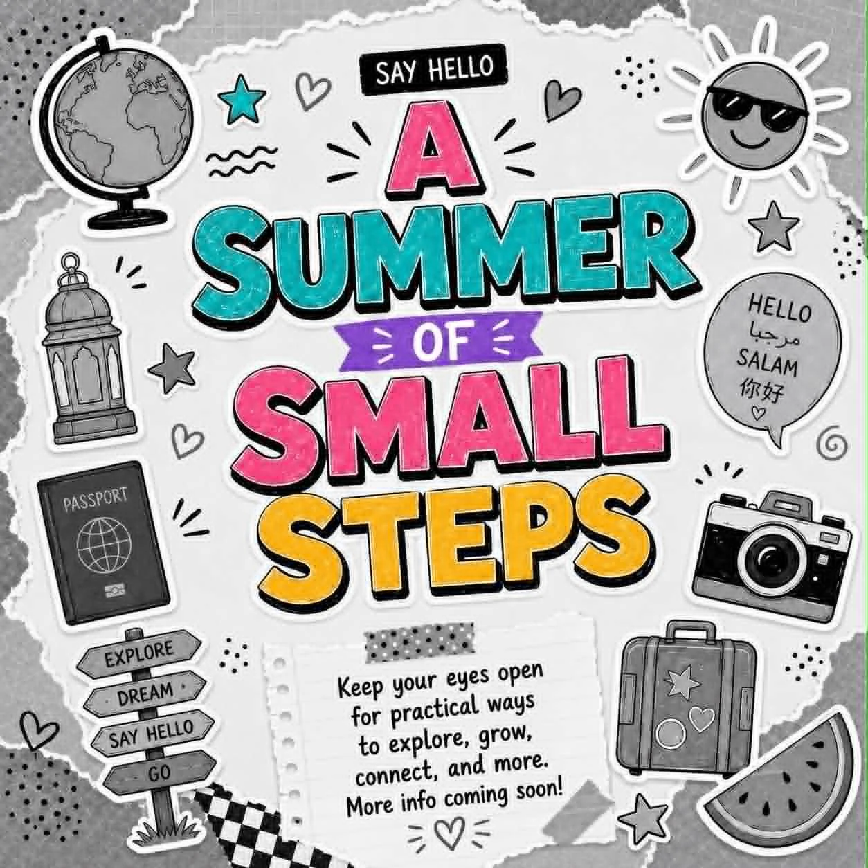 A Summer of Small Steps