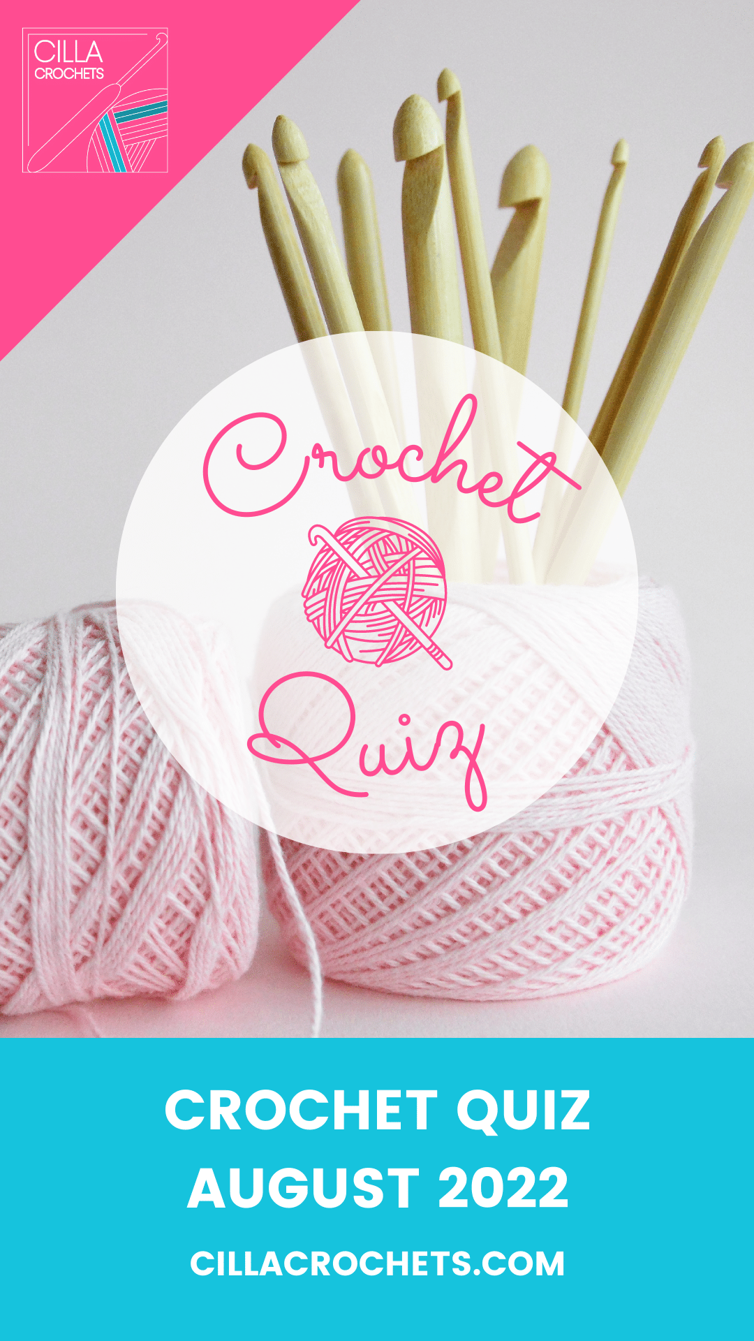 Crochet Quiz August 2022 — Cilla Crochets