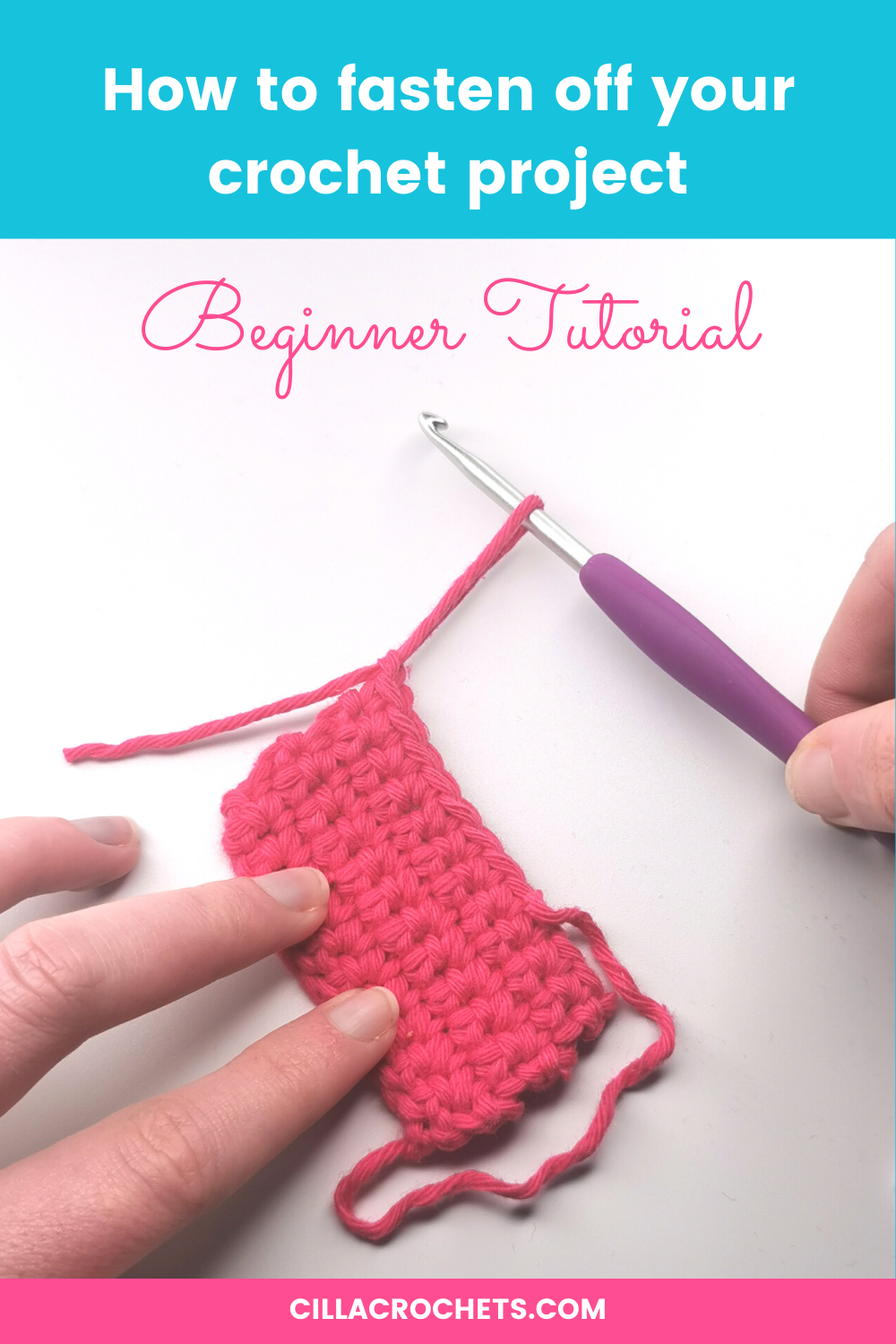 How to fasten off and finish your crochet project — Cilla Crochets