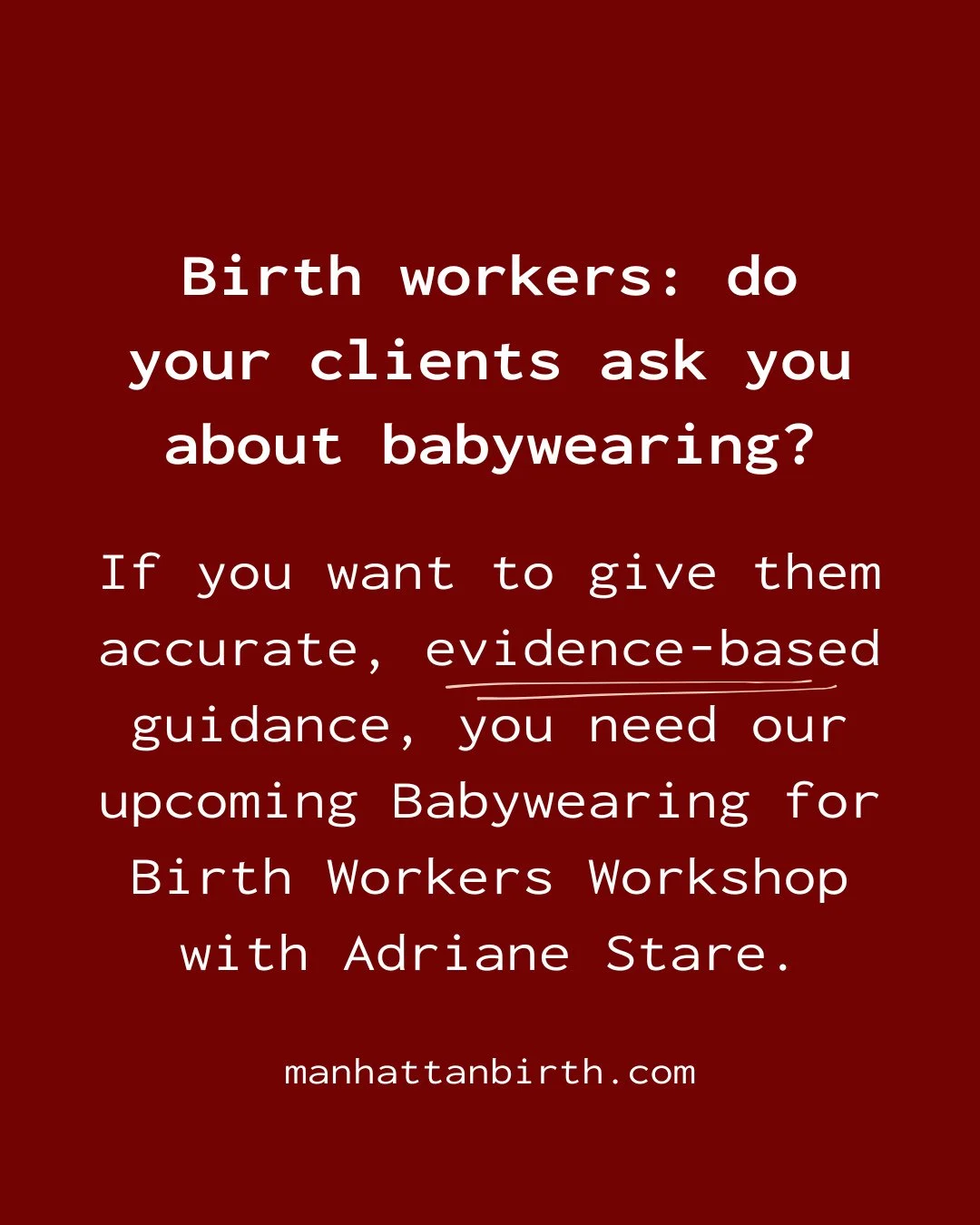 Birth workers: do your clients ask you about babywearing?⁠
⁠
If you want to give them accurate, evidence-based guidance, you need our upcoming Babywearing for Birth Workers Workshop with NYC babywearing expert Adriane Stare (mostpartum).⁠
⁠
For the f