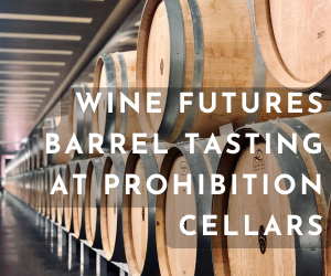 Wine Futures Barrel Tasting