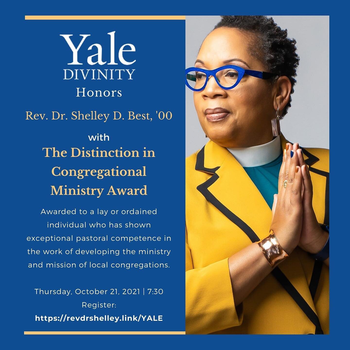 Then this happened! My heart is full to receive this significant recognition of my ministry from Yale on October 21st.  The event is free and open to all and will be hosted on Zoom.  Simply register at: https://revdrshelley.link/YALE
