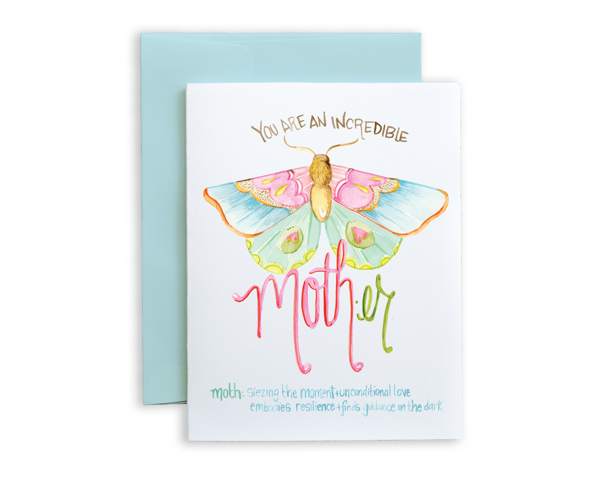 You're An incredible Moth-er Card