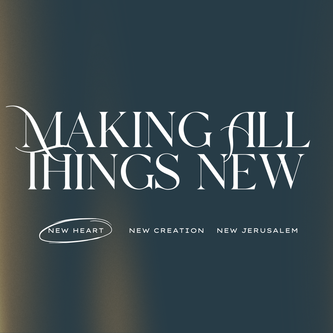 Making All Things New (Ezekiel 36:22-28) - Pastor Gary Watanabe