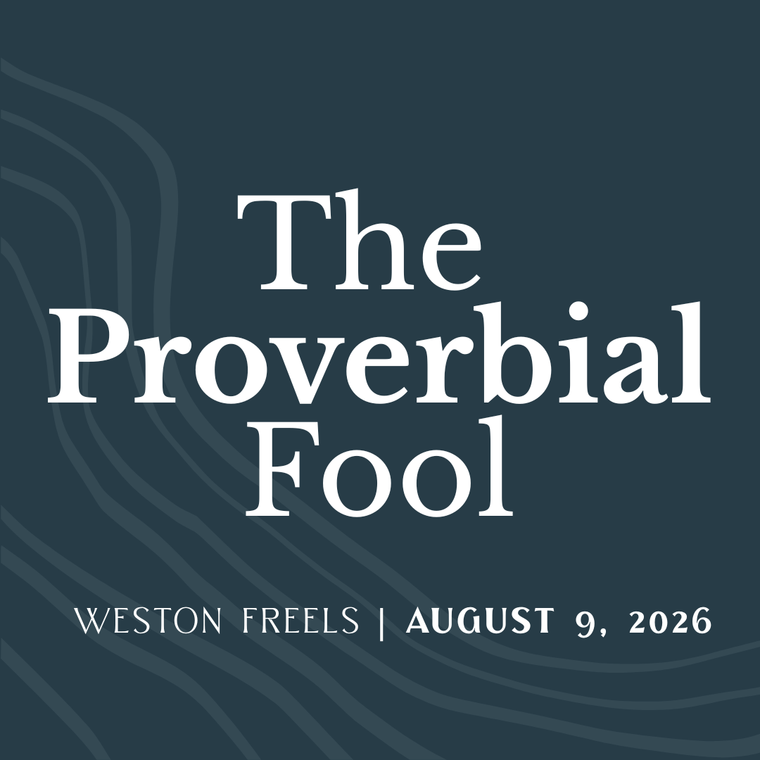 The Proverbial Fool (Assorted Verses In Proverbs) - Weston Freels