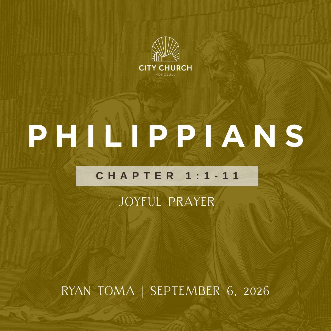 Joyful Prayer (Philippians 1:1-11) - Ryan Toma