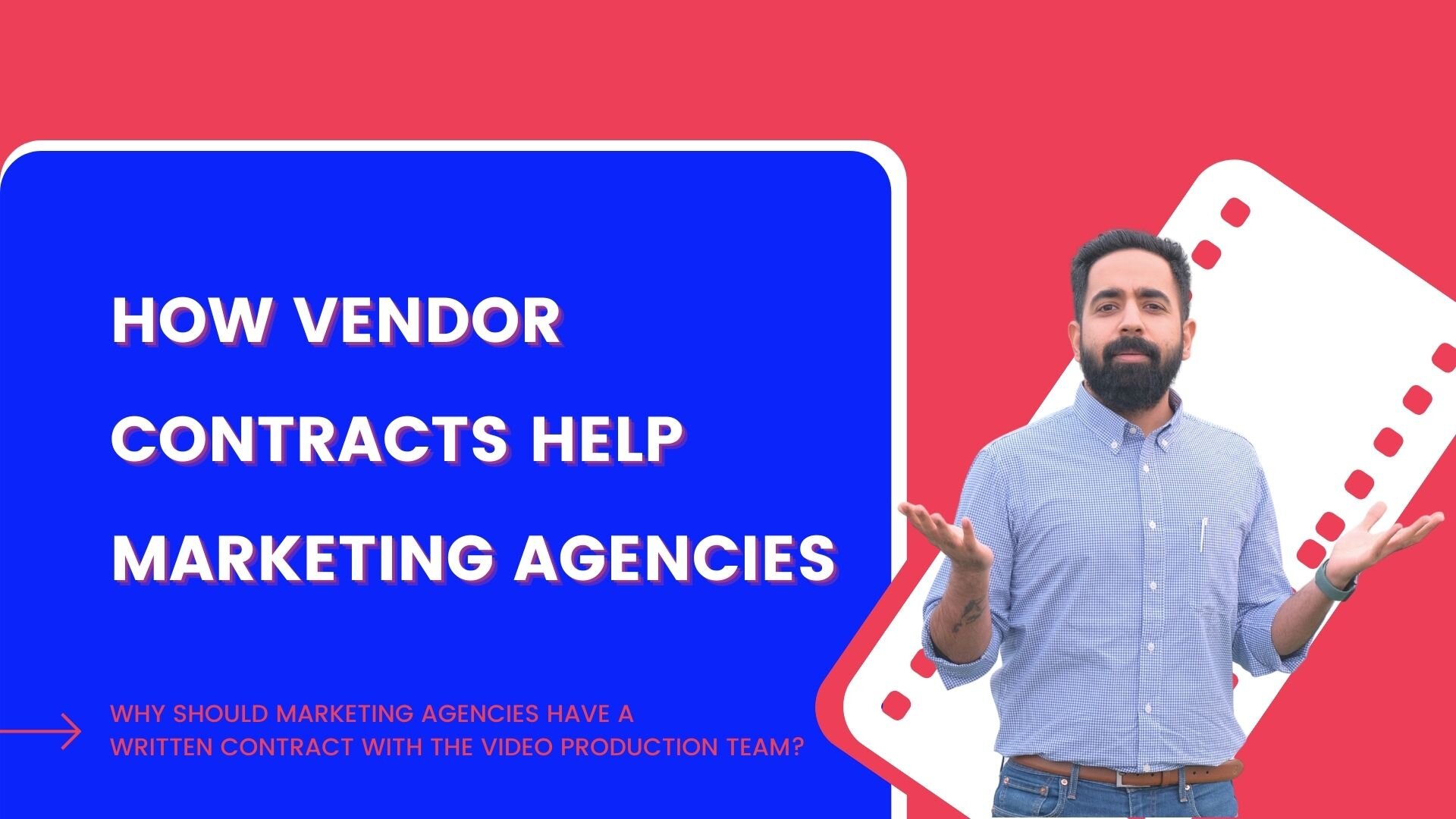 Why should marketing agencies have a written contract with video production vendors?