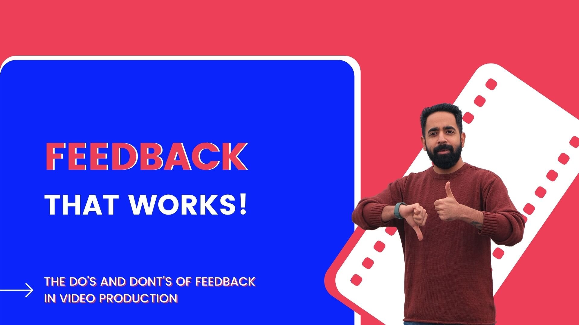 Feedback that works: The do’s and don’ts of feedback